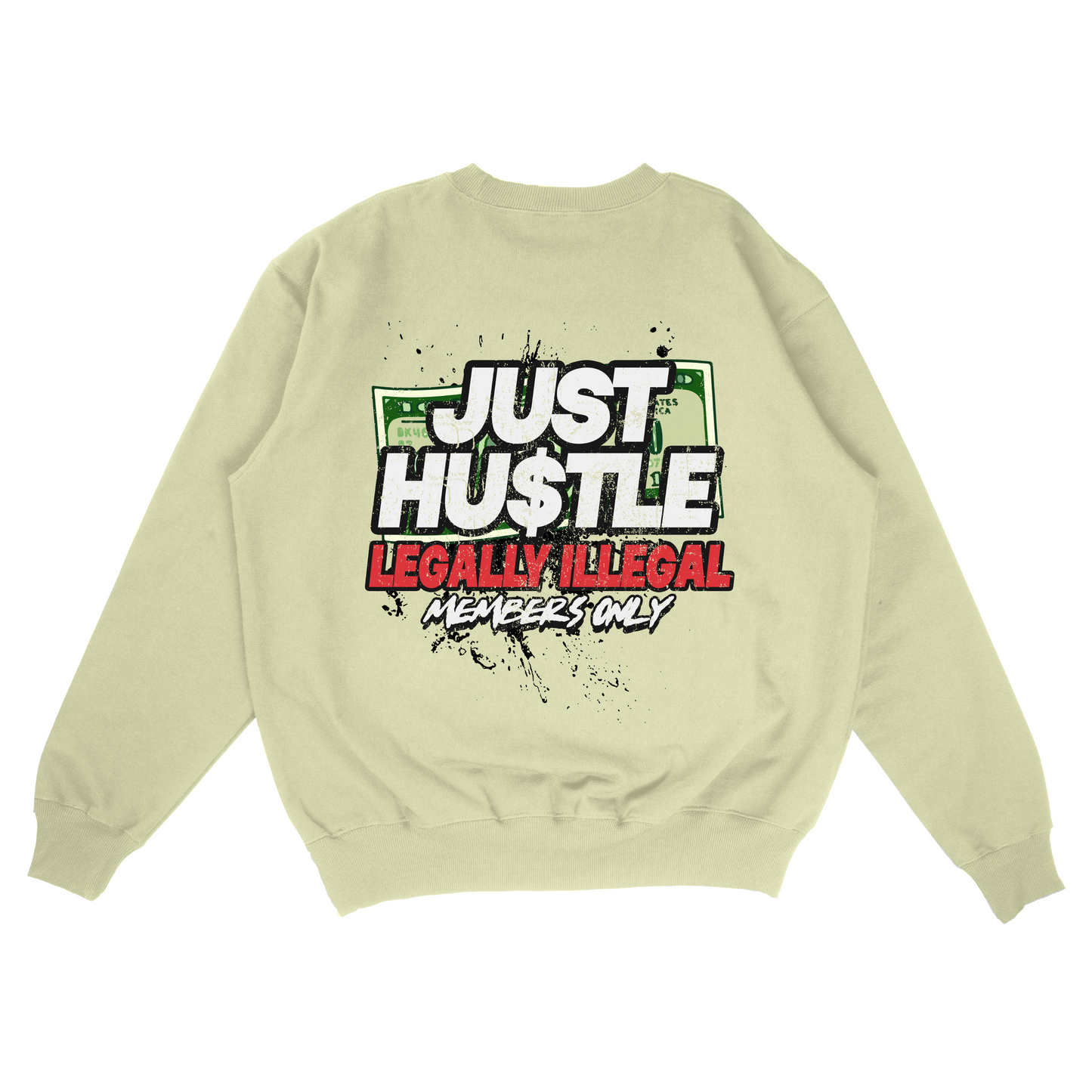 Just Hustle Crew Sweater