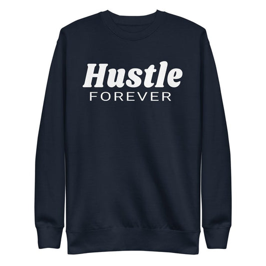 Hustle Forever Crew Sweater